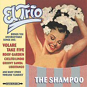 El Trio - The Shampoo