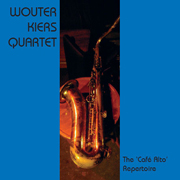 Wouter Kiers Quartet - The 'Café Alto' Repertoire